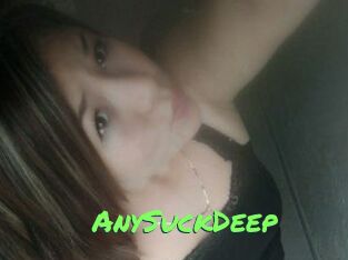 AnySuckDeep