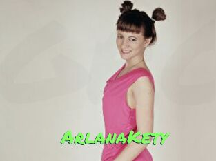 ArlanaKety