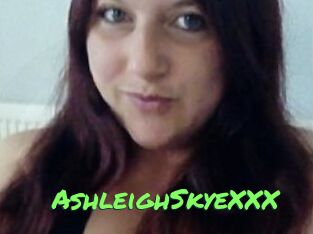 AshleighSkyeXXX