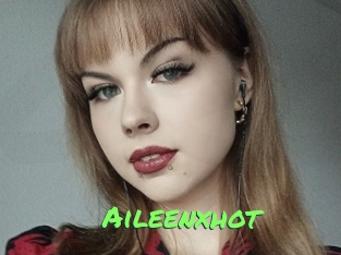 Aileenxhot