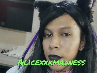 Alicexxxmadness