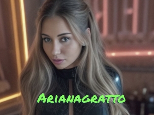 Arianagratto