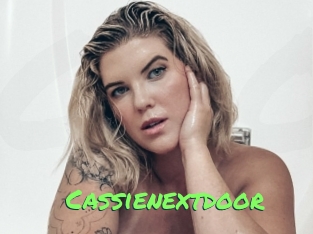 Cassienextdoor