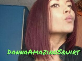 DannaAmazingSquirt