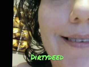 Dirtydeed