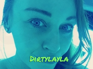 Dirtylayla