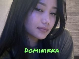 Dominikka