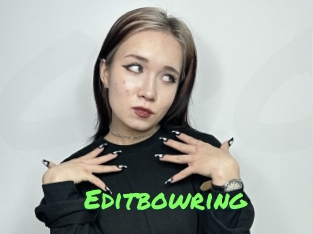 Editbowring