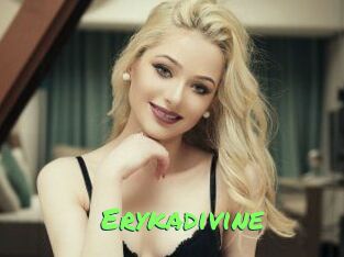 Erykadivine