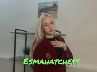 Esmahatchett