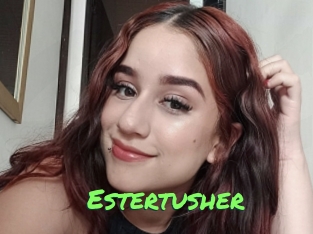 Estertusher