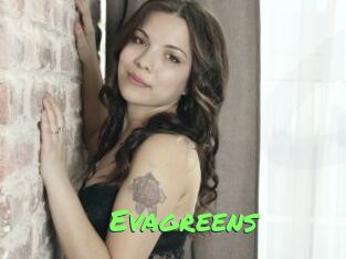 Evagreens