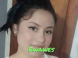 Ewawes