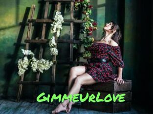 GimmeUrLove