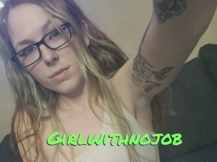 Girlwithnojob