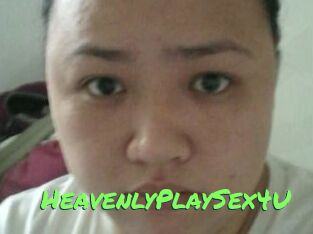 HeavenlyPlaySex4U