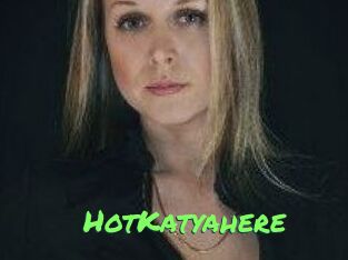 HotKatyahere