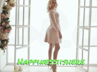 Happinessiishere