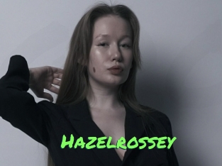 Hazelrossey