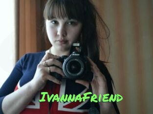 IvannaFriend