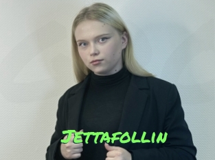 Jettafollin