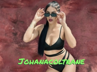 Johanacoltrane