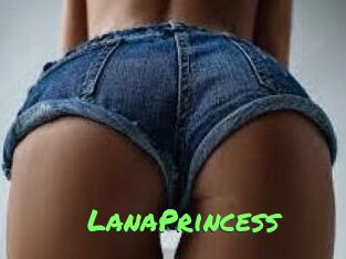 LanaPrincess