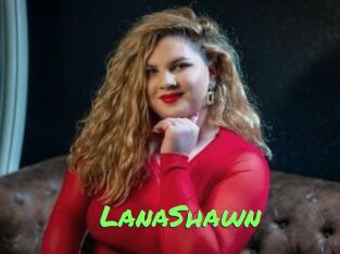 LanaShawn