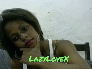 LazyLoveX