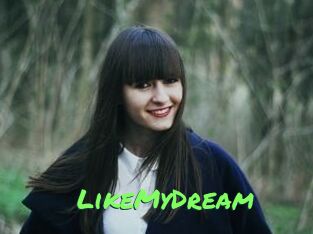 LikeMyDream