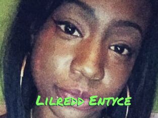 Lilredd_Entyce