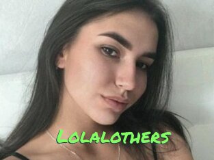 Lolalothers