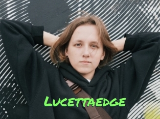 Lucettaedge