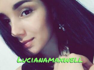 Lucianamaxwell