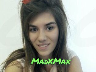 MadXMax