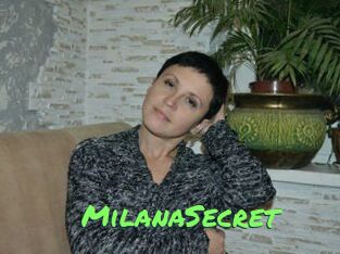 MilanaSecret