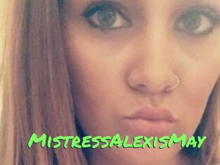 MistressAlexisMay