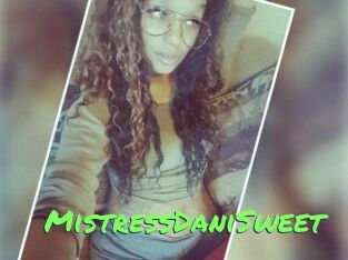 MistressDaniSweet