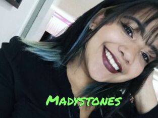 Madystones