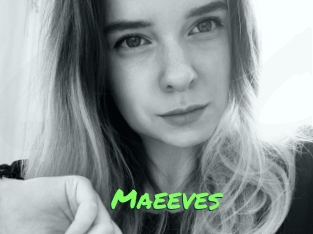 Maeeves