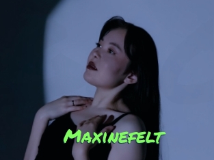 Maxinefelt