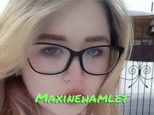 Maxinehamlet