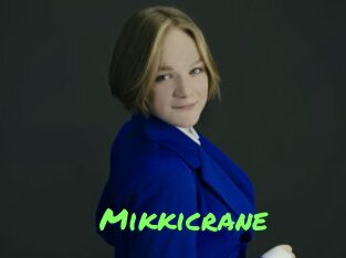 Mikkicrane