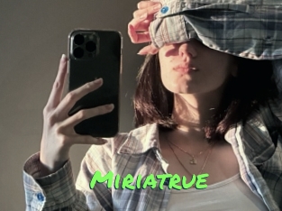 Miriatrue