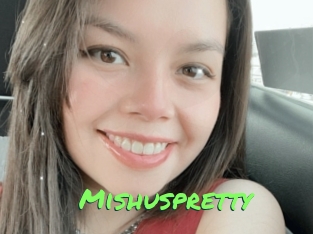 Mishuspretty