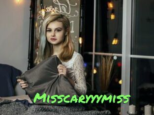 Misscaryyymiss