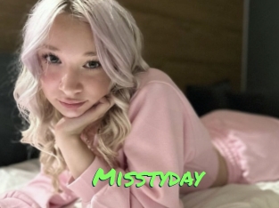 Misstyday