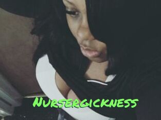 Nursergickness