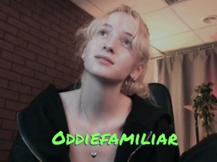 Oddiefamiliar