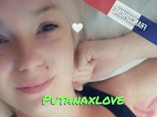 Putanaxlove